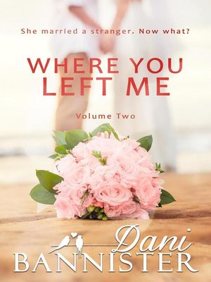 cover image of Where You Left Me, Volume 2